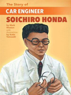 cover image of The Story of Car Engineer Soichiro Honda